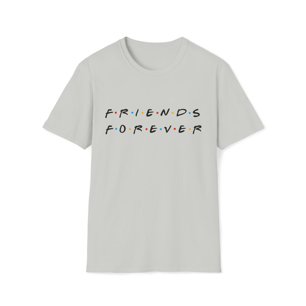 
  
  Forever Friends T-Shirt
  
