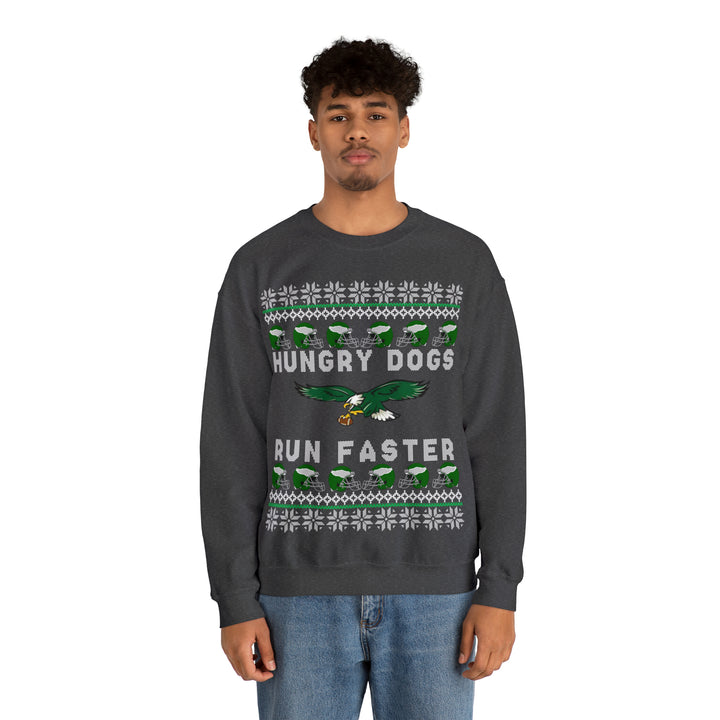Hungry Dogs Run Faster Eagles Sweatshirt