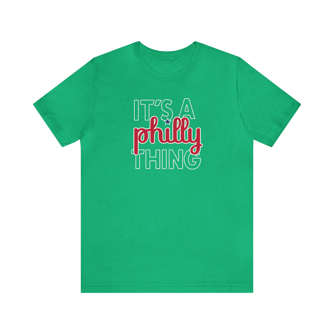 It's A Philly Thing T-Shirt