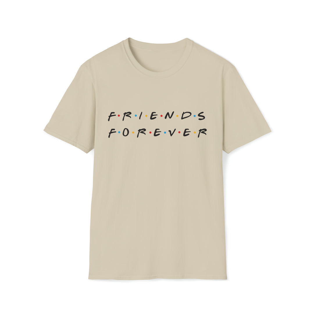 Forever Friends T-Shirt